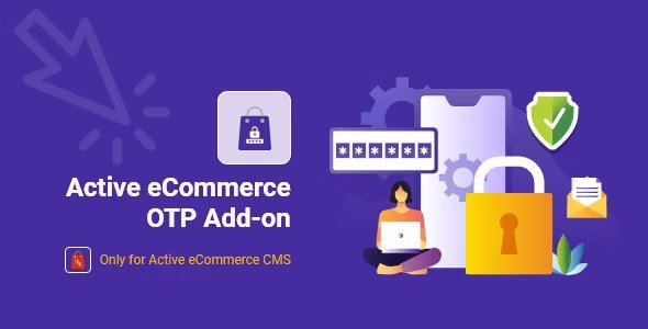 Active eCommerce OTP add-on Nulled Script