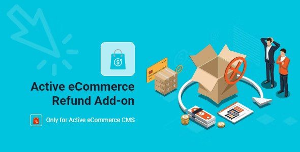 Active eCommerce Refund add-on Nulled Script