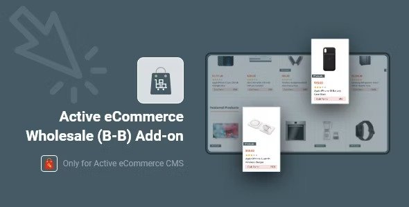 Active eCommerce Wholesale (B-B) Add-on Nulled Script