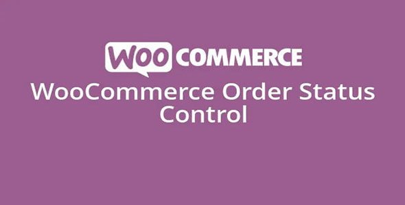 WooCommerce Order Status Control nulled plugin