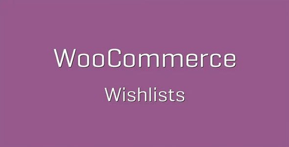 WooCommerce Wishlists nulled plugin