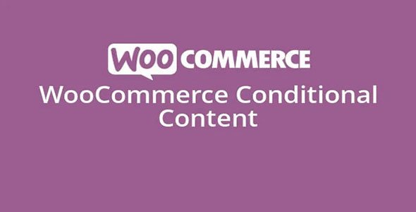 WooCommerce Conditional Content nulled plugin