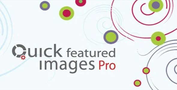 Quick Featured Images Pro nulled plugin